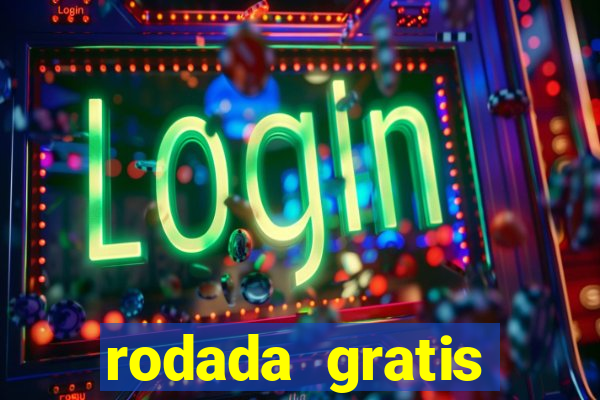 rodada gratis estrela bet